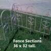 Fence Sections, approx.  40".  Priced 35.00 each.  